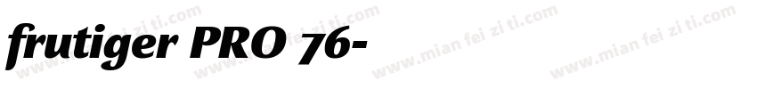 frutiger PRO 76字体转换